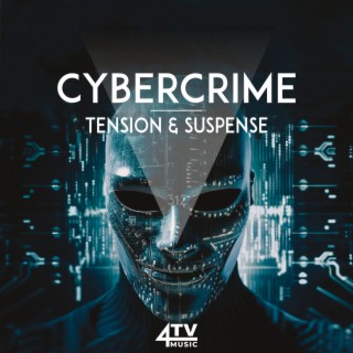 Cybercrime - Tension & Suspense