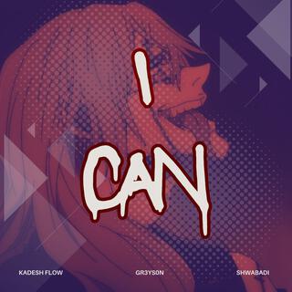 I Can