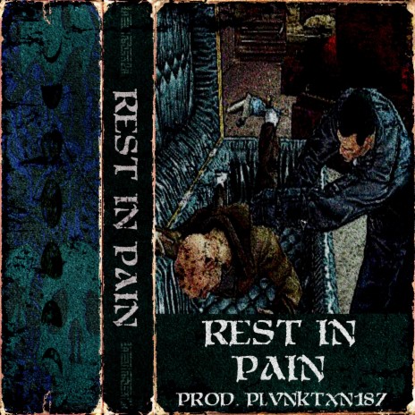 REST IN PAIN | Boomplay Music