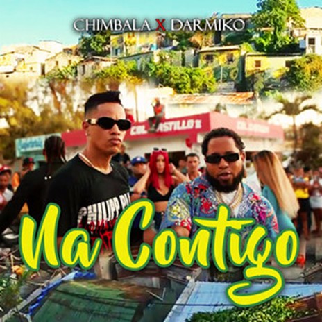 Na Contigo ft. DARMIKO | Boomplay Music