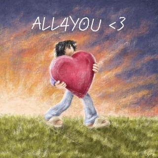 ALL4YOU <3