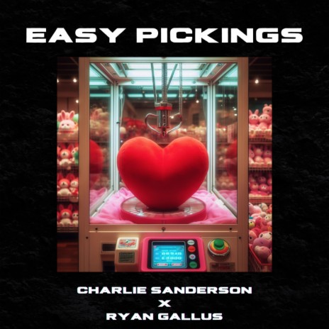 Easy Pickings ft. Ryan Gallus