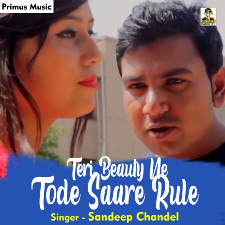 Teri Beauty Ne Tode Saare Rule (Haryanavi) | Boomplay Music