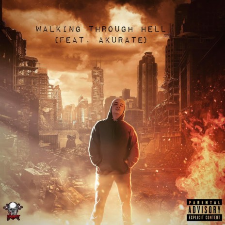 Walking Through Hell ft. Akurate | Boomplay Music