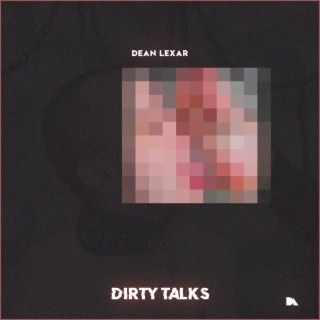 Dirty Talks