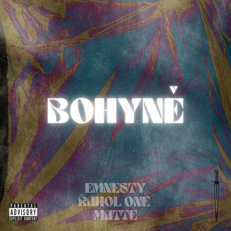 BOHYNĚ ft. Emnesty & Řáhol One | Boomplay Music