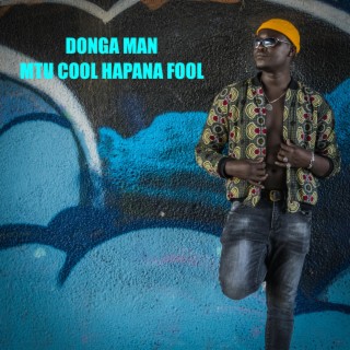 Mtu Cool Hapana Fool