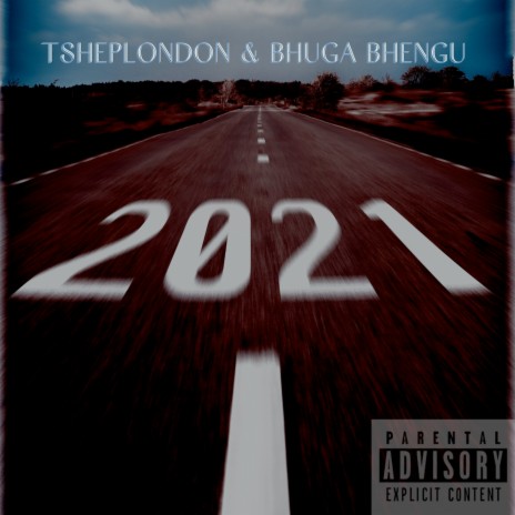 2021 ft. TsheplonDon | Boomplay Music