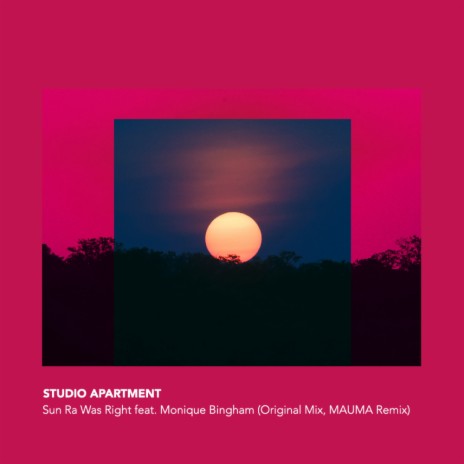 Sun Ra Was Right (MAUMA Remix) ft. Monique Bingham