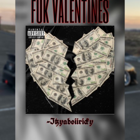 Fuk Valentines | Boomplay Music