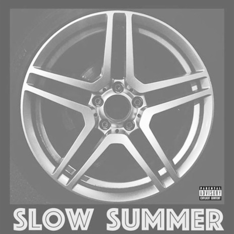 Slow Summer ft. 613tino & Spooks