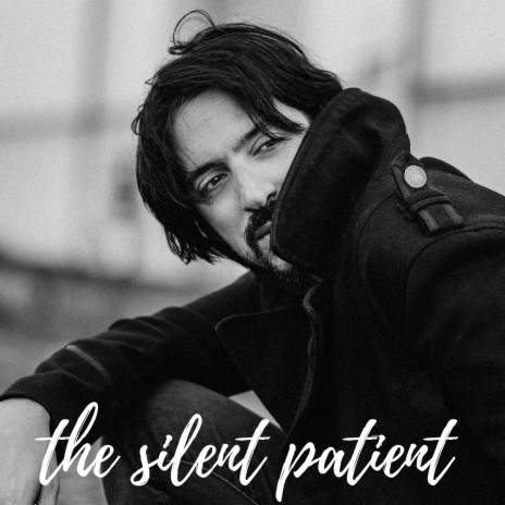 The Silent Patient | Boomplay Music
