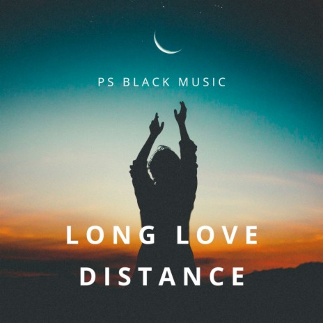 Long Love Distance | Boomplay Music