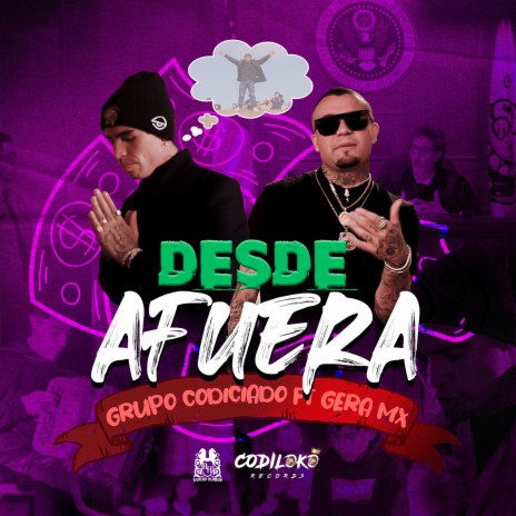 Desde Afuera ft. Gera MX | Boomplay Music