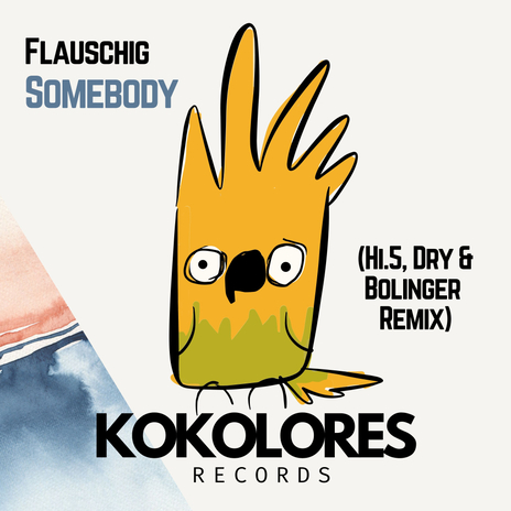 Somebody (Hi.5, Dry & Bolinger Remix [Instrumental]) | Boomplay Music