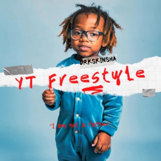 YT Freestyle .mp3 lyrics | Boomplay Music
