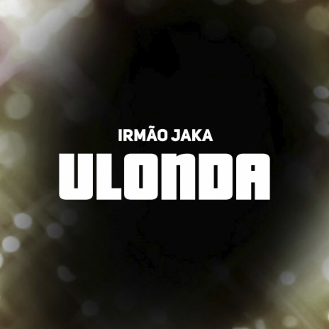 Ulonda | Boomplay Music