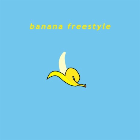 Banana Freestyle ft. 2wince | Boomplay Music