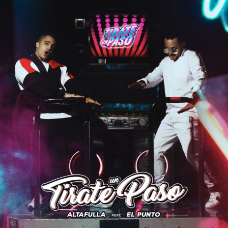 Tírate Un Paso ft. El Punto | Boomplay Music