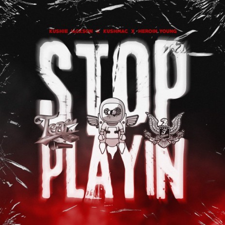 Stop Playin ft. Kush Mac & Herion Young | Boomplay Music