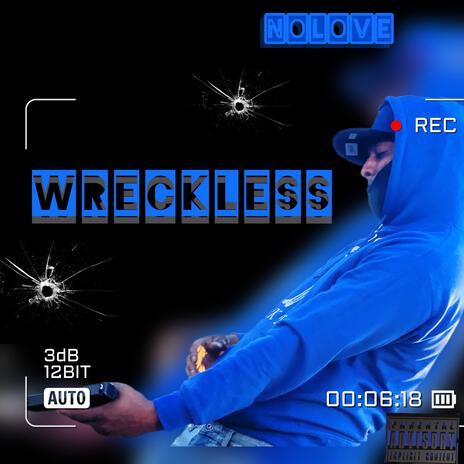 Wreckless | Boomplay Music