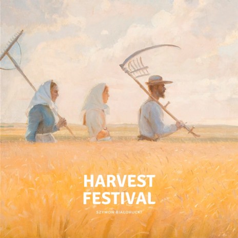 Harvest Festival ft. Michał Bryndal, Łukasz Belcyr, Szymon Wójcik & Filip Arasimowicz