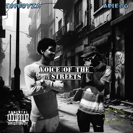 Voice of the Streetz ft. TOPBOYZA | Boomplay Music