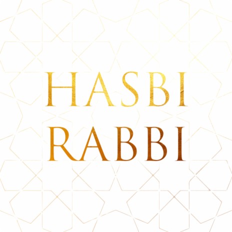 Hasbi Rabbi | Boomplay Music