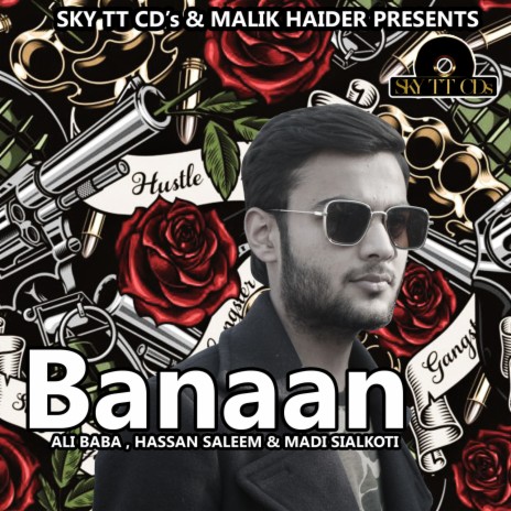 Banaan ft. Hassan Saleem & Madi Sialkoti | Boomplay Music