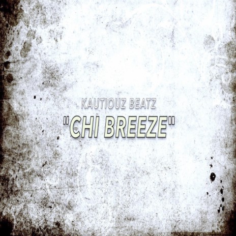 chi breeze | Boomplay Music