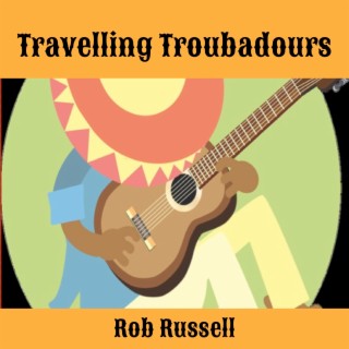 Travelling Troubadours