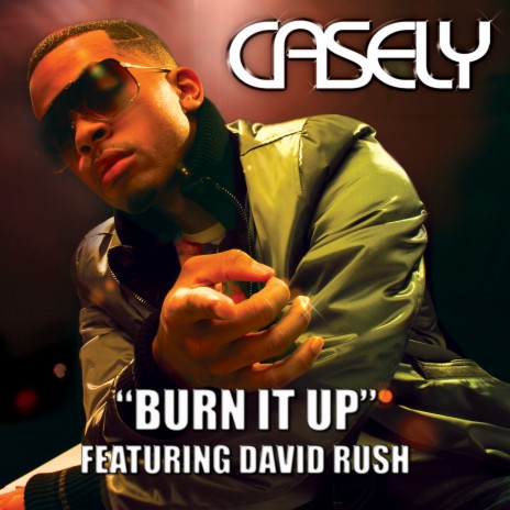 Burn It up Feat. David Rush | Boomplay Music