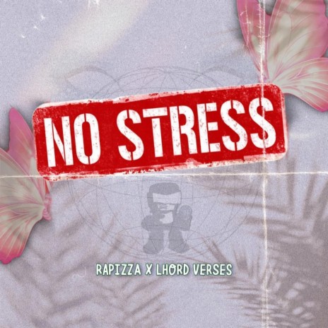 No Stress ft. Lhord Verses | Boomplay Music