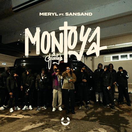 Montoya Freestyle ft. Sansand | Boomplay Music