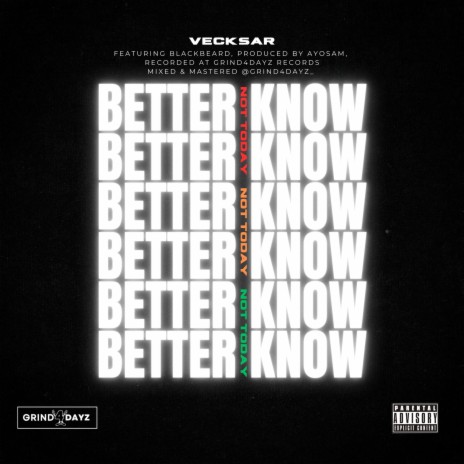 Better Know Not Today ft. Blackbeard | Boomplay Music