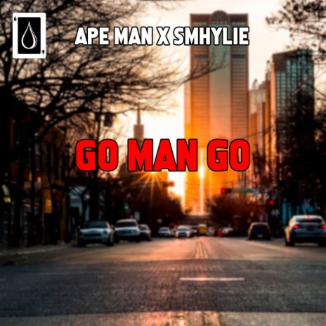 Go Man Go ft. Smhylie | Boomplay Music