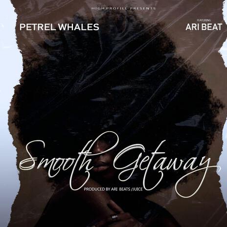 Smooth getaway (feat. ARI BE@TZ) | Boomplay Music