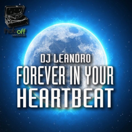 Forever in your heartbeat (Extended mix)