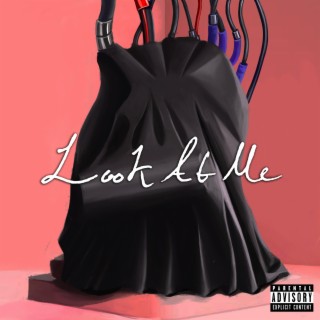 Look At Me lyrics | Boomplay Music