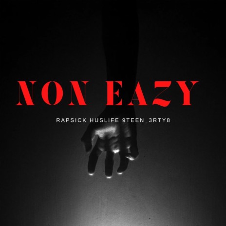 Non Eazy | Boomplay Music