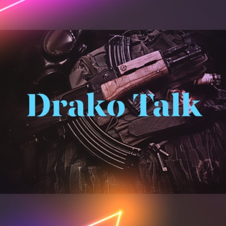 Drako Talk ft. Da Reaper & BottomBaby Ace | Boomplay Music