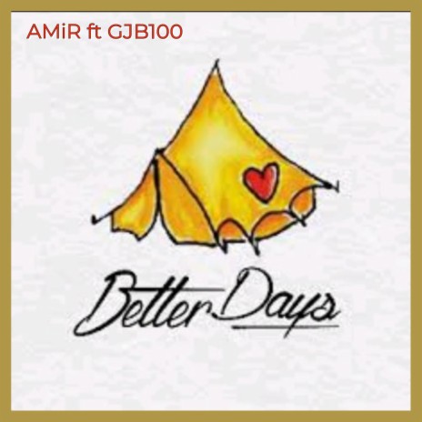 Better Days (feat. GJB100) | Boomplay Music
