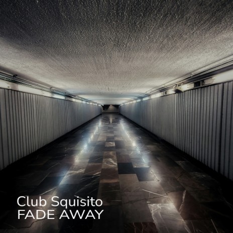 Fade Away (Cut Version) | Boomplay Music