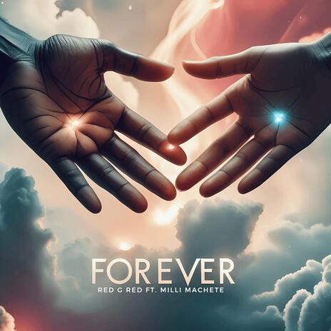 Forever ft. Milli Machete | Boomplay Music