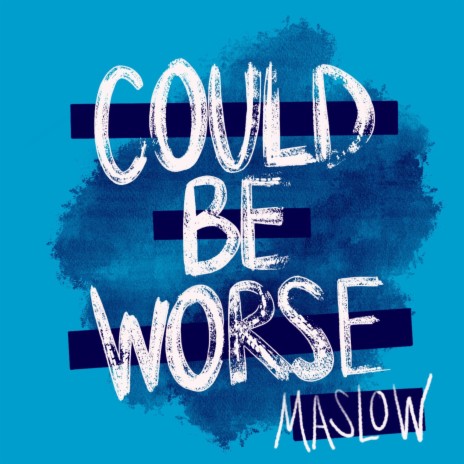 Could Be Worse | Boomplay Music