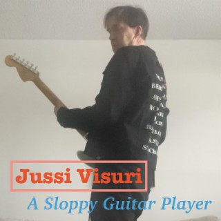 A Sloppy Guitar Player