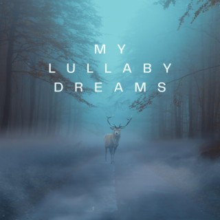 My Lullaby Dreams (Piano and Nature Sounds)