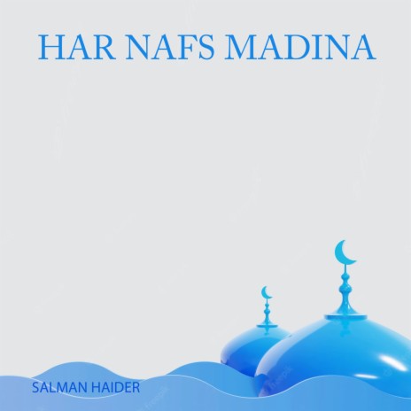 Har Nafs Madina | Boomplay Music