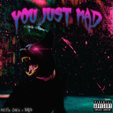 You Just Mad (feat. Gado) | Boomplay Music