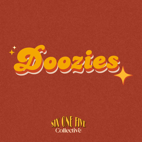 Doozies ft. Six One Five Collective | Boomplay Music